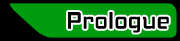 Prologue -